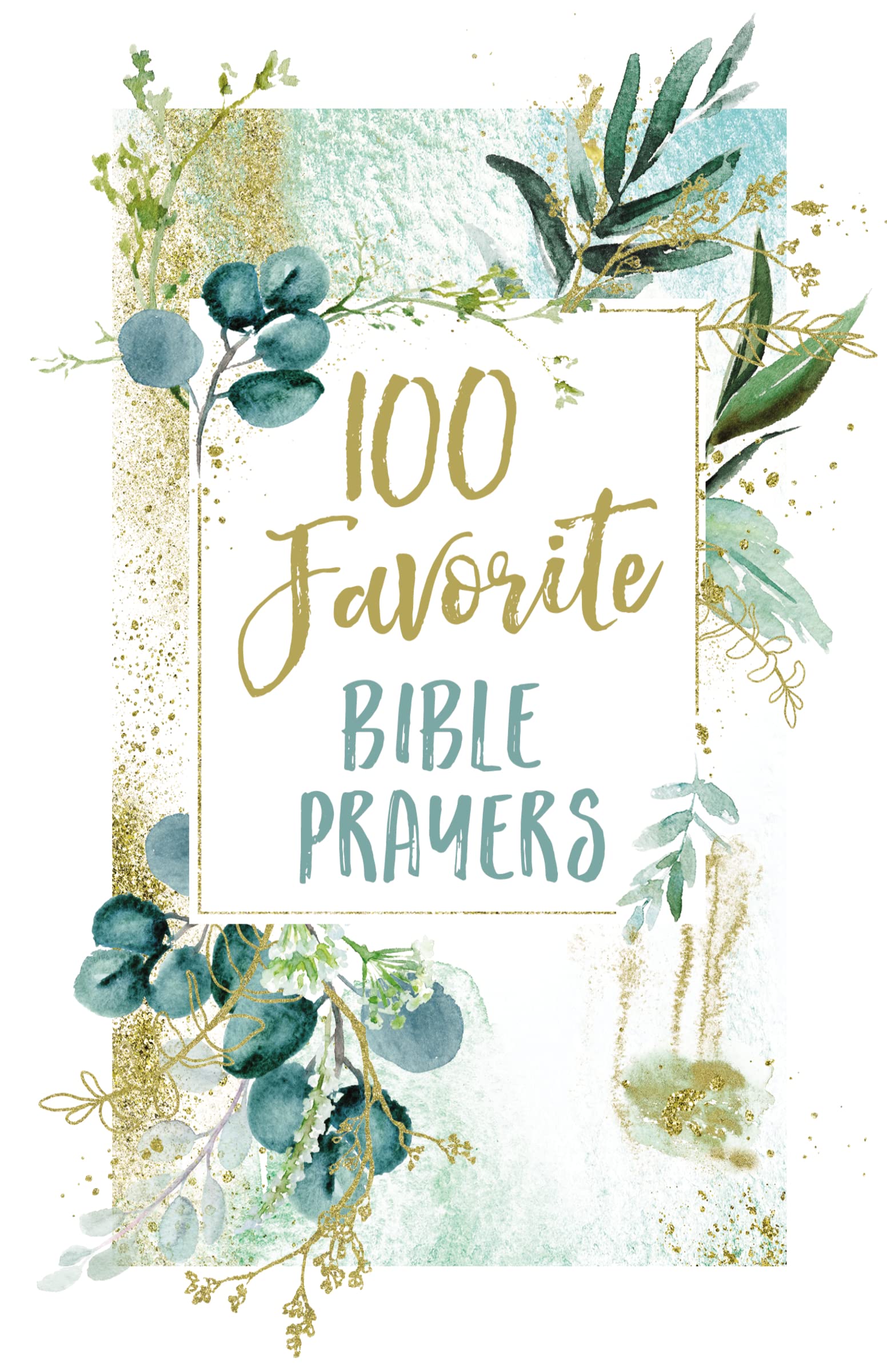 100 Favorite Bible Prayers - 1013