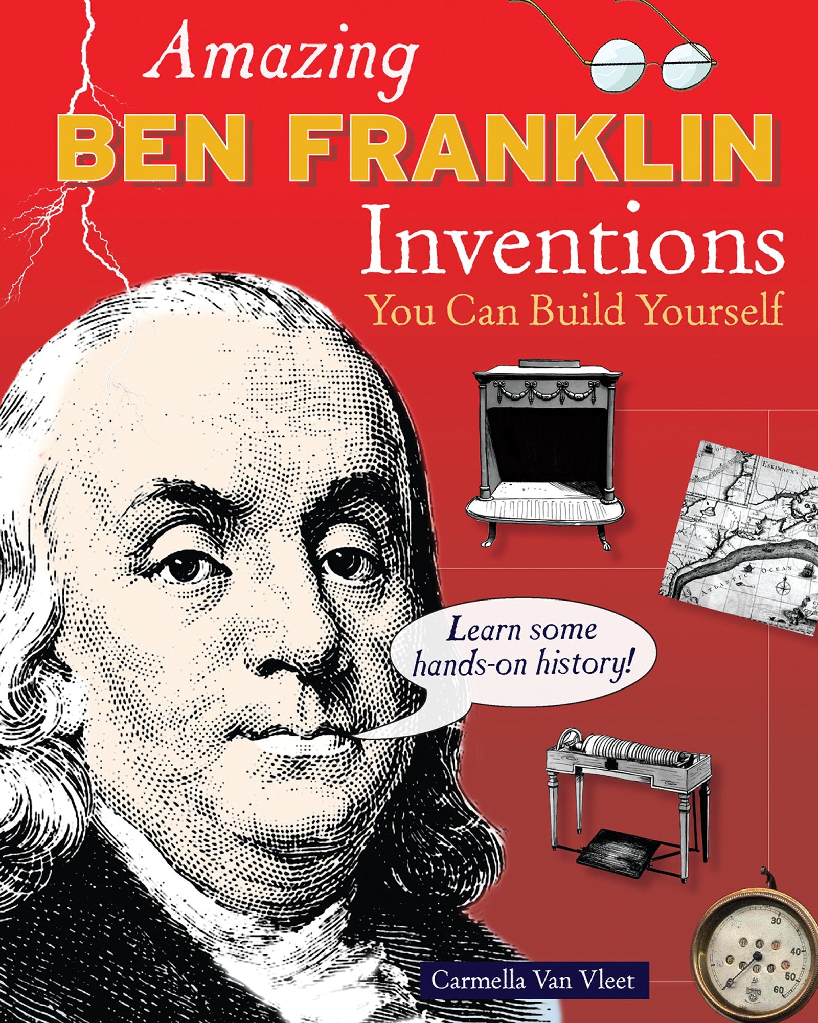 Amazing Ben Franklin Inventions: You Can Build Yourself - 3395