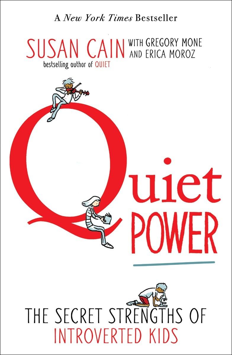 Quiet Power: The Secret Strengths of Introverted Kids - 8507