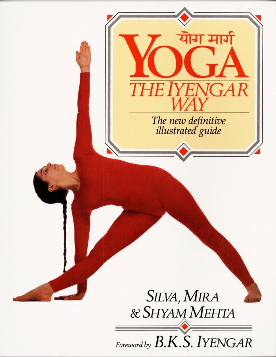 Yoga: The Iyengar Way: The New Definitive Illustrated Guide - 2490