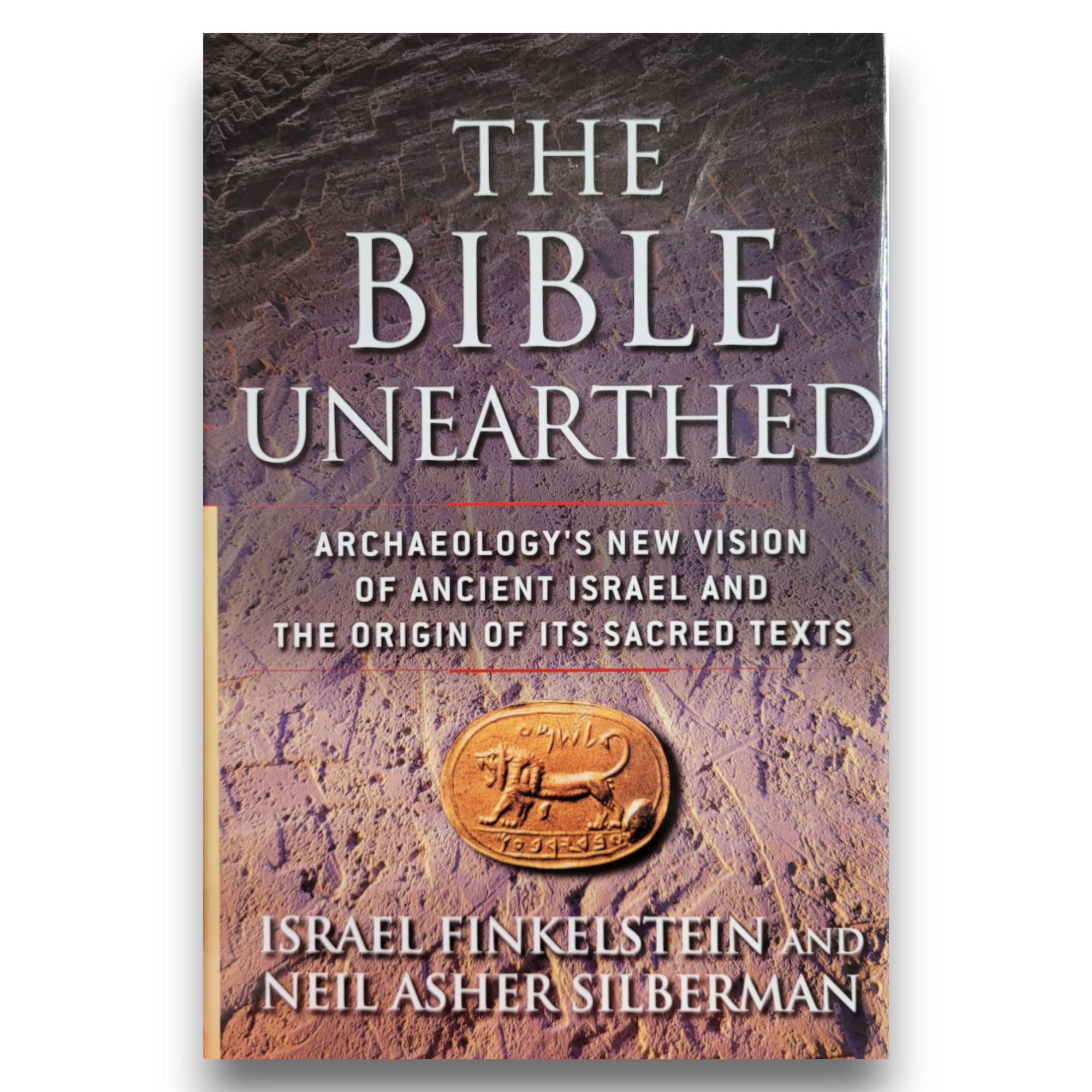 The Bible Unearthed: Archaeology's New Vision of Ancient Israel and the Origin of Its Sacred Texts - 6068