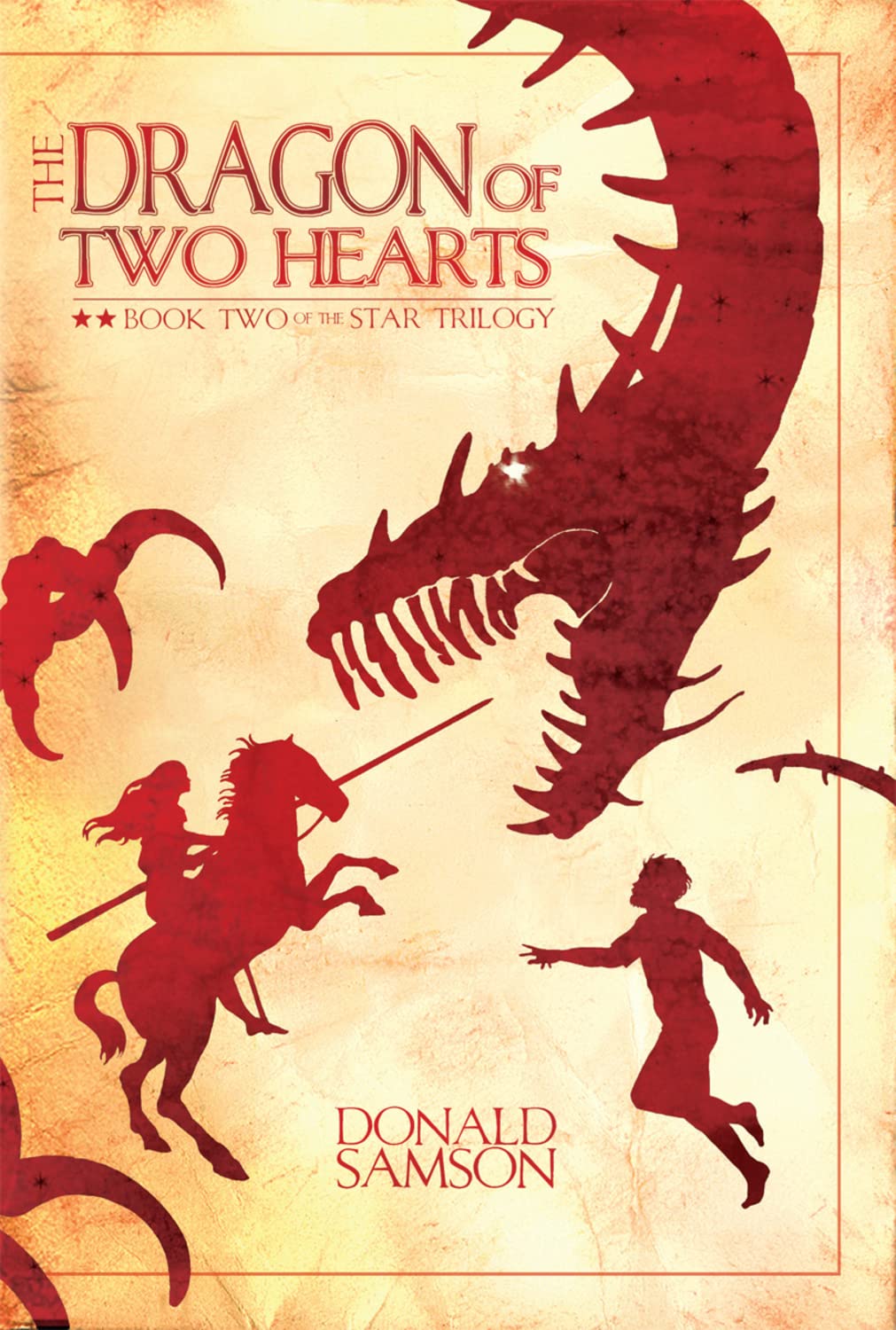 The Dragon of Two Hearts: Book Two of the Star Trilogy - 6457