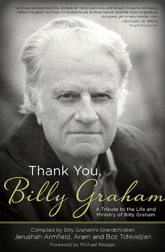 Thank You, Billy Graham: A Tribute to the Life and Ministry of Billy Graham - 612