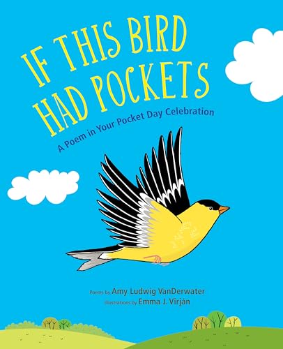 If This Bird Had Pockets: A Poem in Your Pocket Day Celebration - 3252