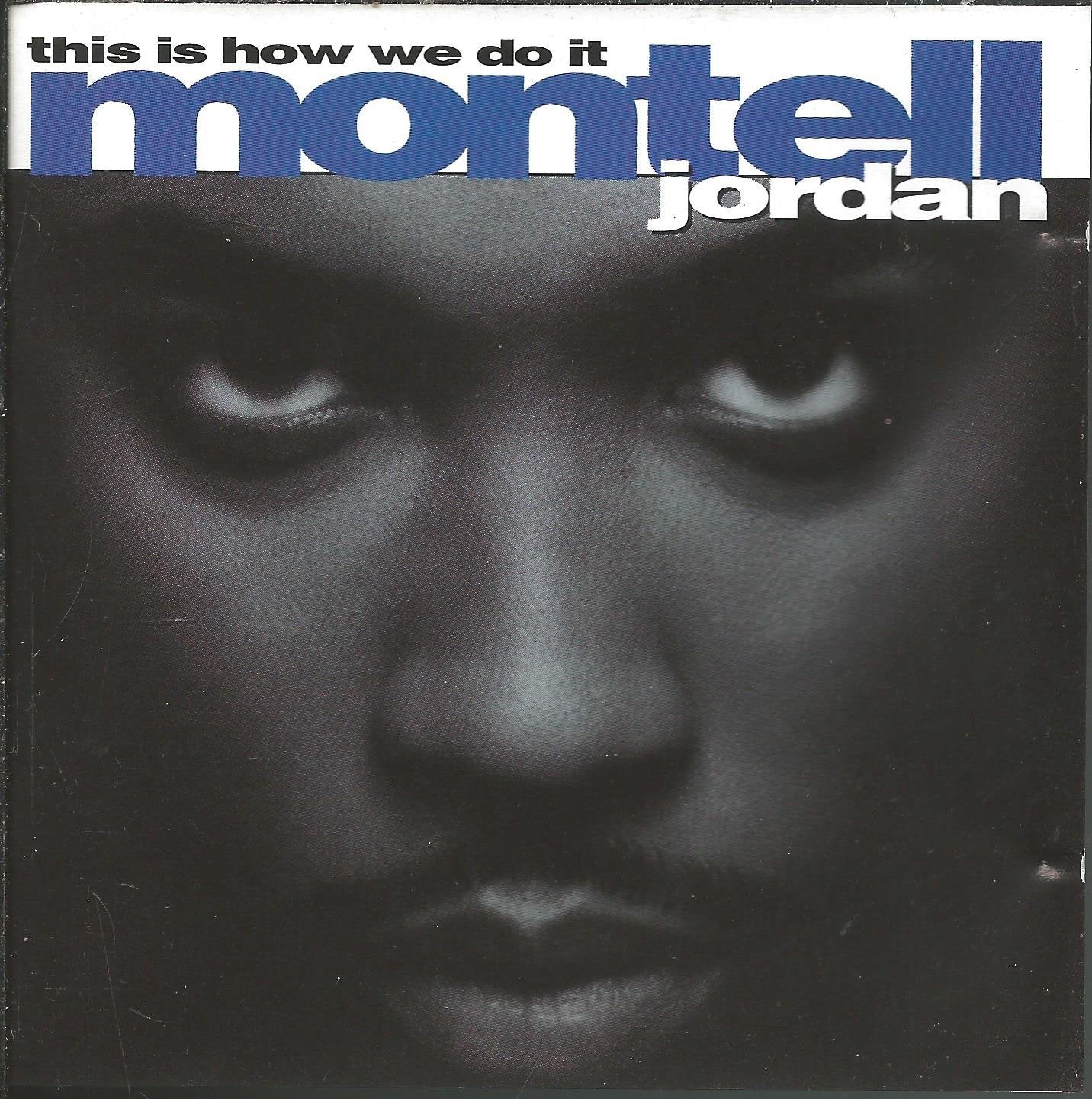 This Is How We Do It (1995) by Montell Jordan