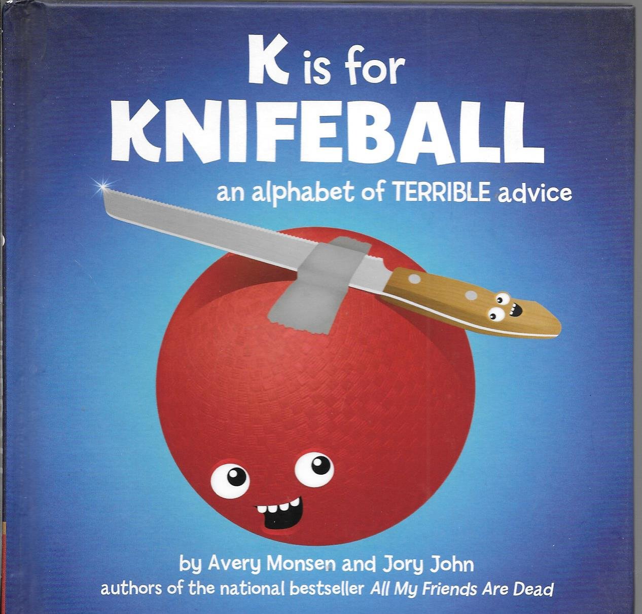 K is for Knifeball: An Alphabet of Terrible Advice - 4784