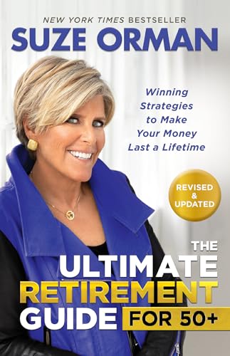 The Ultimate Retirement Guide for 50+: Winning Strategies to Make Your Money Last a Lifetime (Revised & Updated for 2023) - 1219