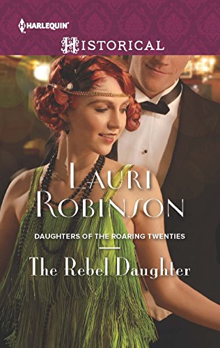 The Rebel Daughter (Daughters of the Roaring Twenties, 3)