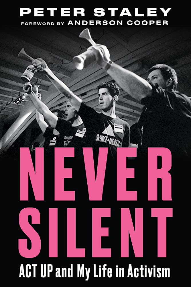 Never Silent: ACT UP and My Life in Activism - 215