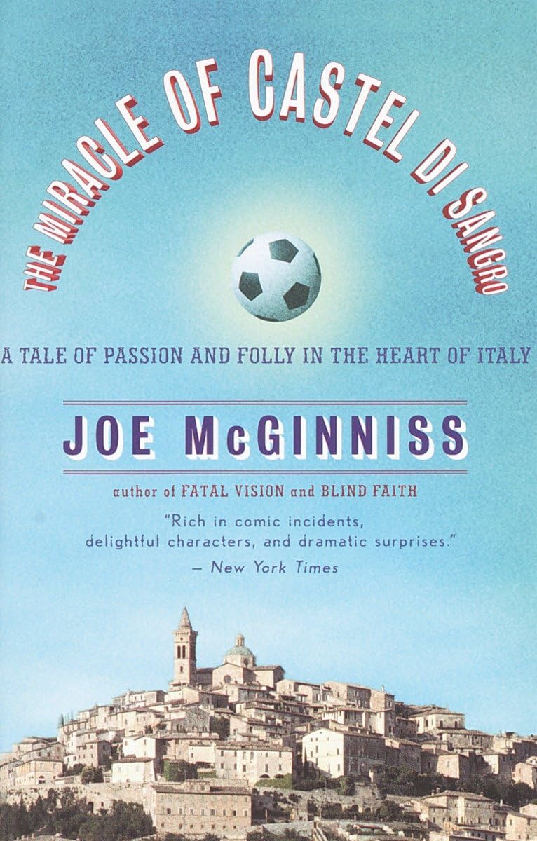 The Miracle of Castel di Sangro: A Tale of Passion and Folly in the Heart of Italy - 6031