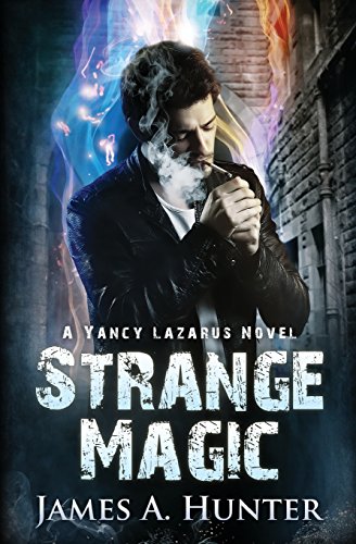 Strange Magic: A Yancy Lazarus Novel (Yancy Lazarus Series) - 3211