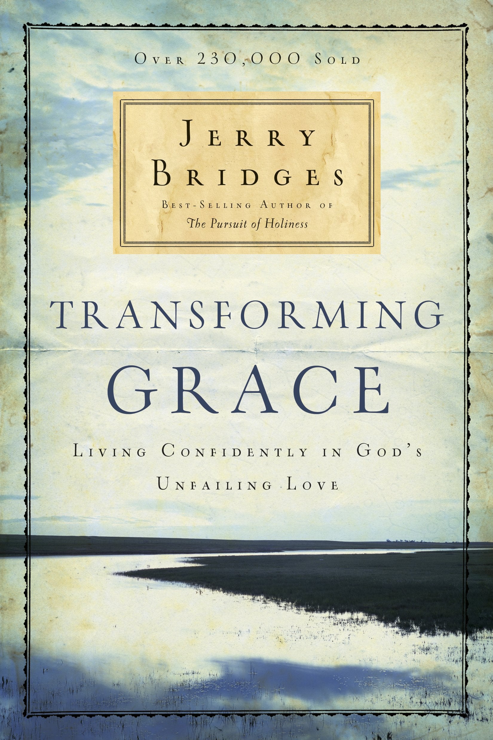 Transforming Grace: Living Confidently in God's Unfailing Love - 3475