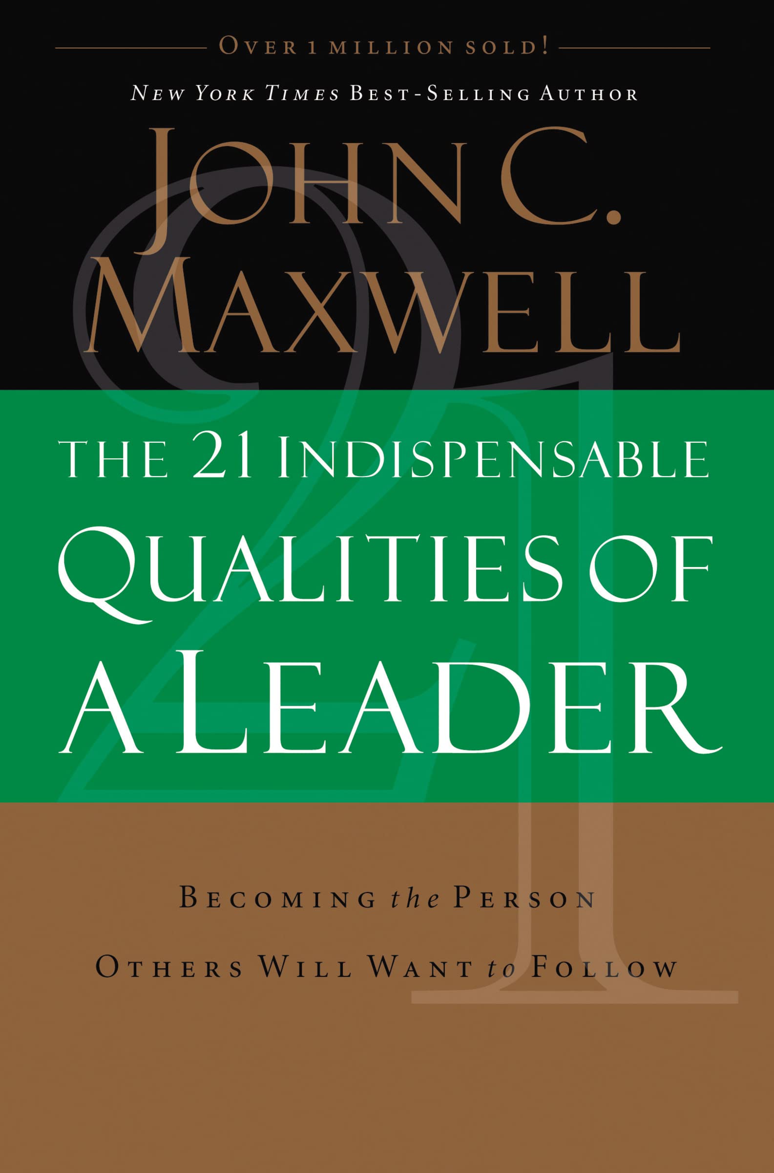 The 21 Indispensable Qualities of a Leader - 3254