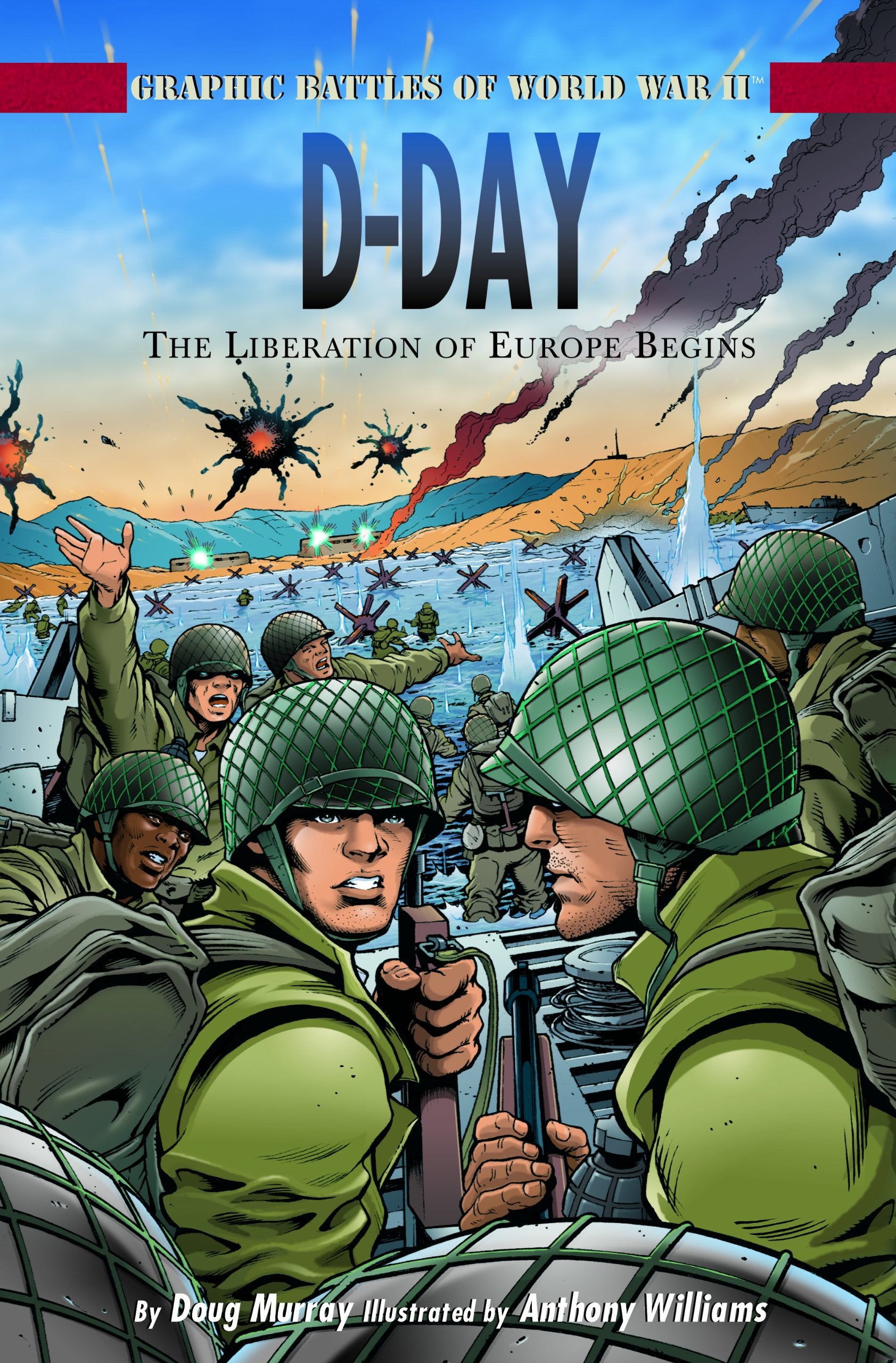 D-Day: The Liberation of Europe Begins (Graphic Battles of World War II) - 1682