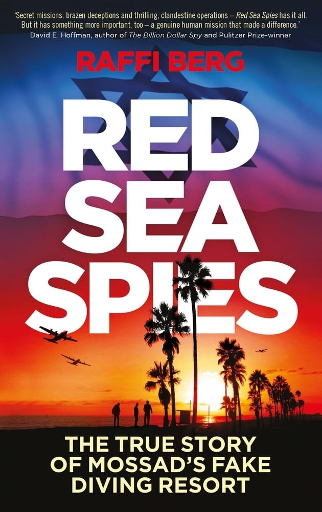 Red Sea Spies: The True Story of Mossad's Fake Diving Resort - 2243