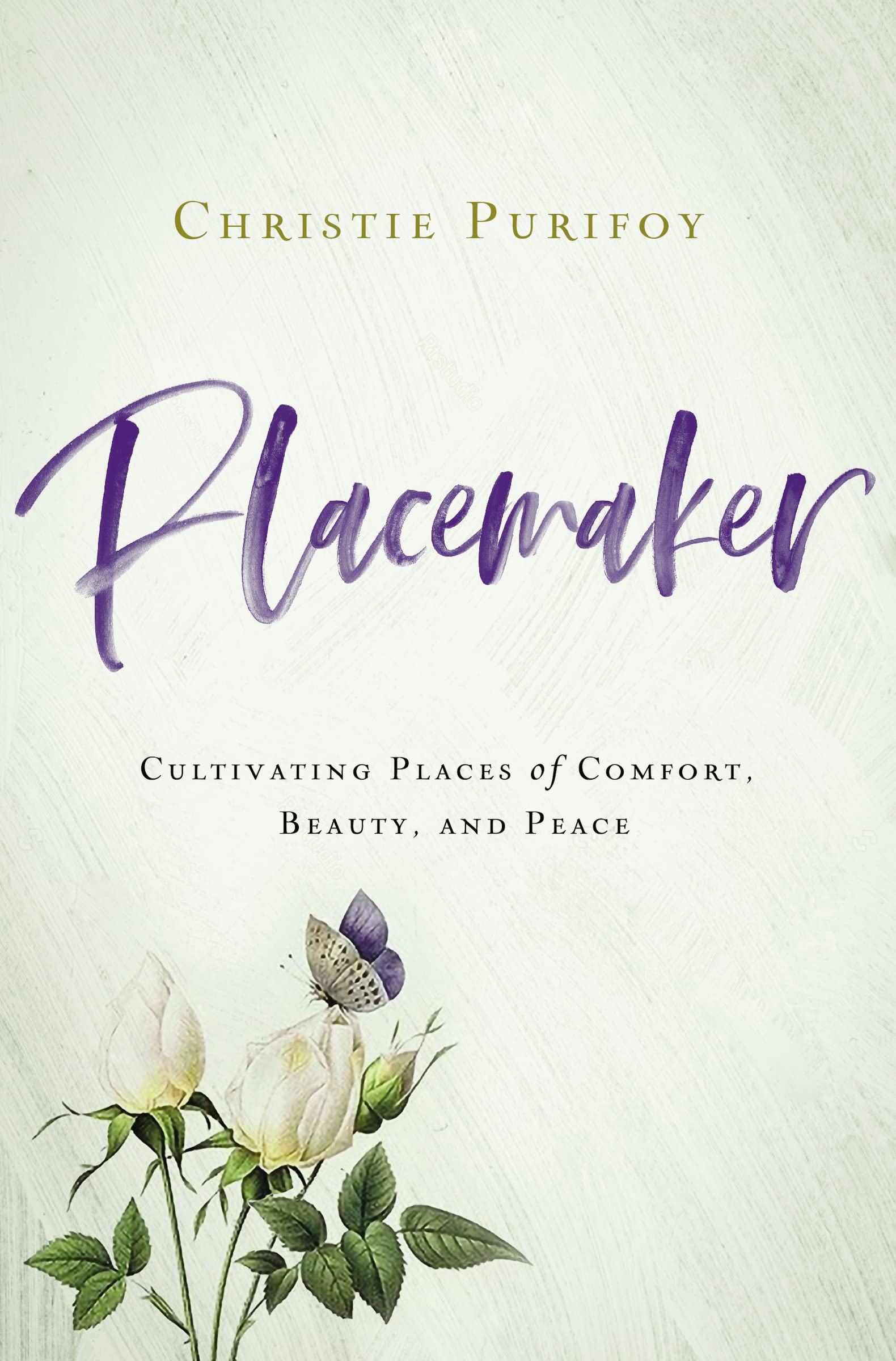 Placemaker: Cultivating Places of Comfort, Beauty, and Peace - 7903