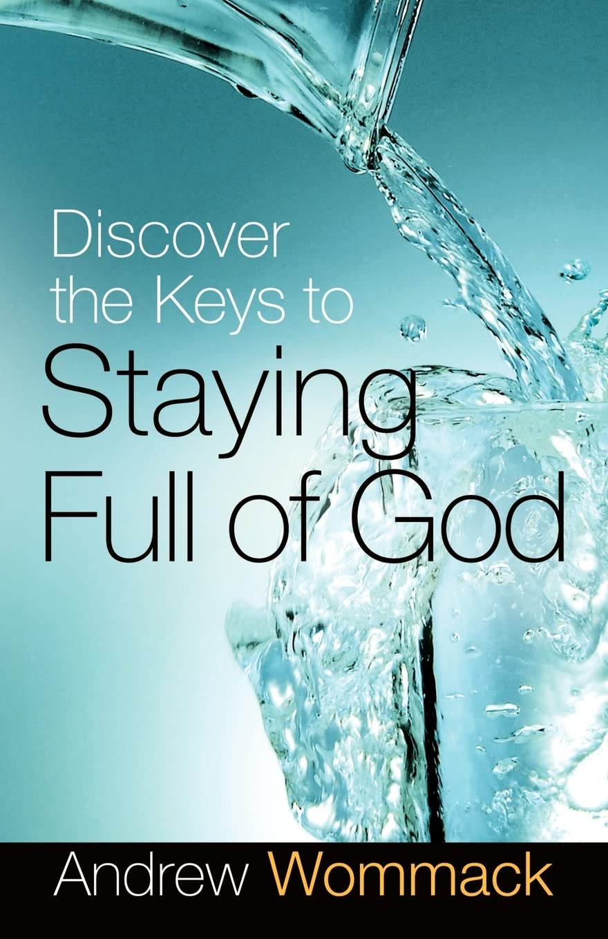 Discover the Keys to Staying Full of God - 1780