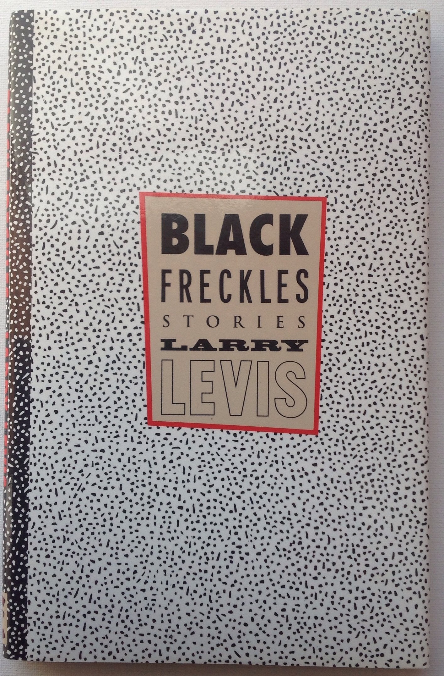 Black Freckles: Stories - 4390