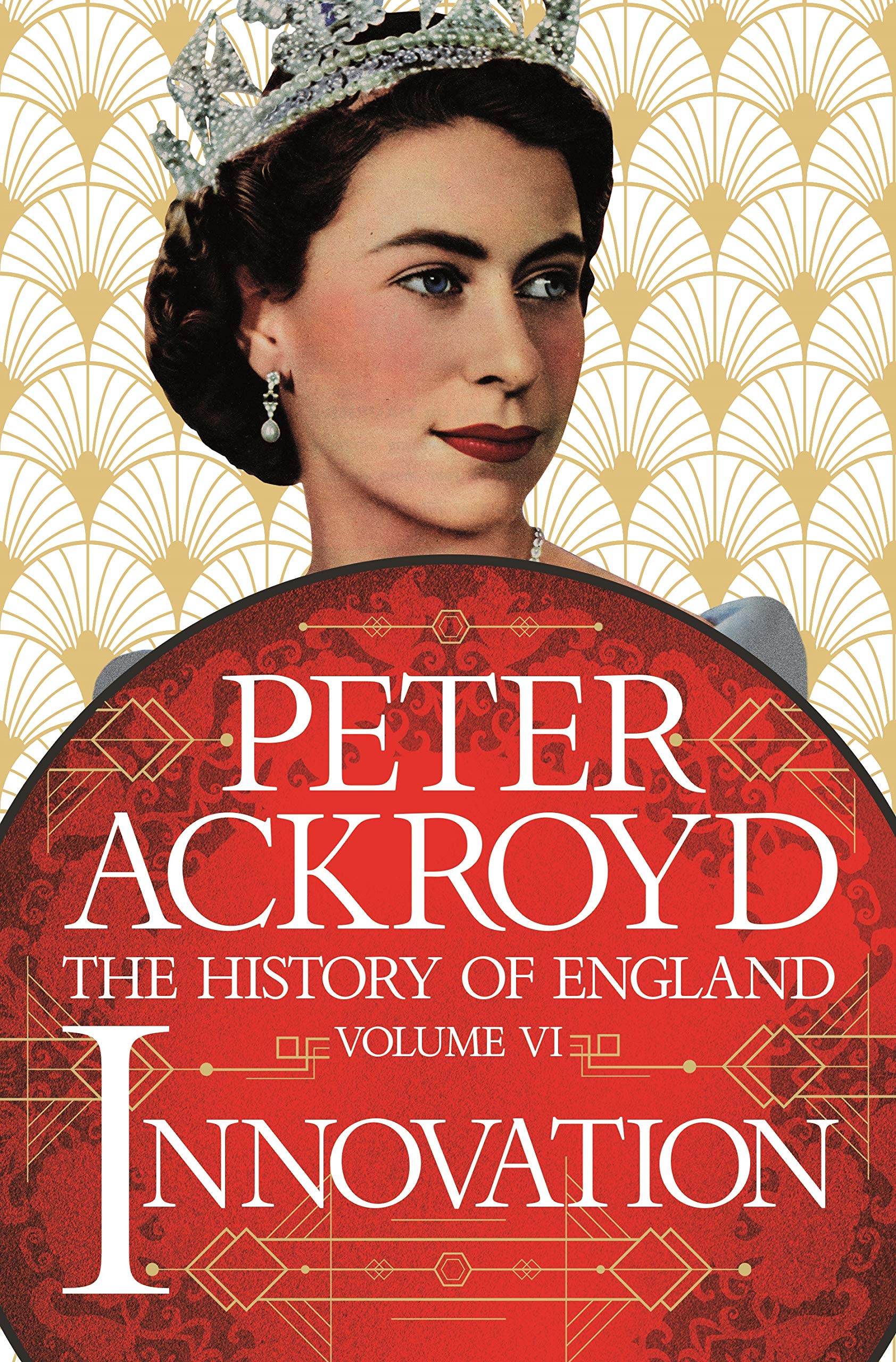 Innovation: The History of England Volume VI (The History of England, 6) - 5962