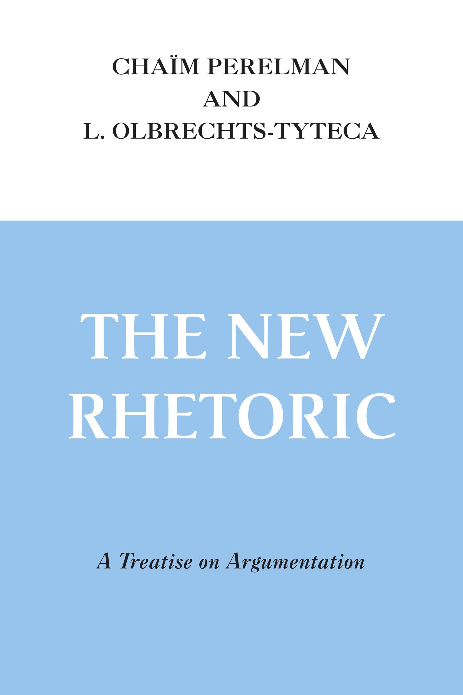 The New Rhetoric: A Treatise on Argumentation - 1779