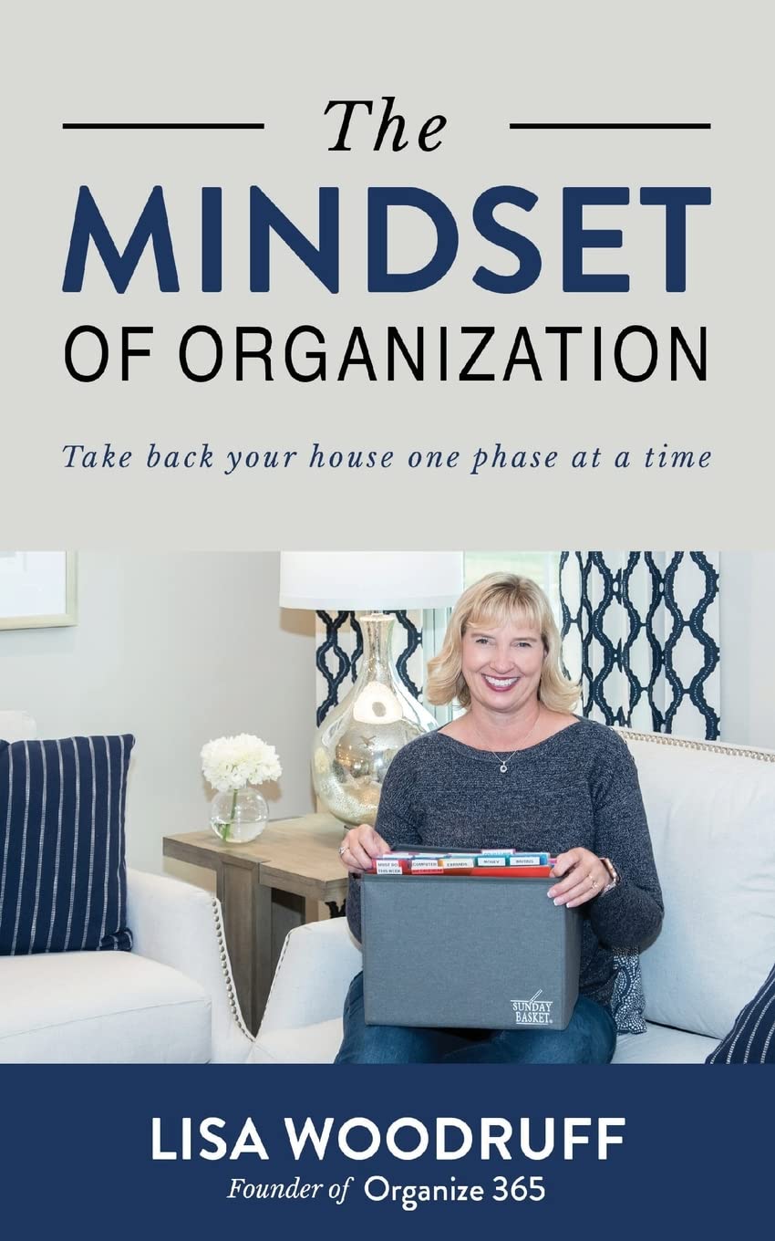 The Mindset of Organization: Take Back Your House One Phase at a Time - 5190