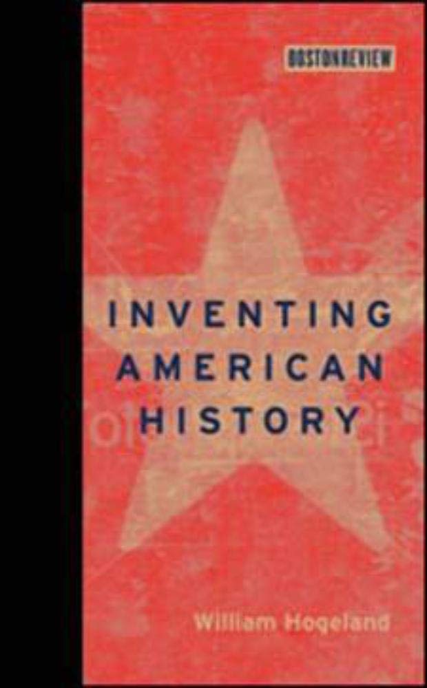 Inventing American History (Boston Review Books) - 1308