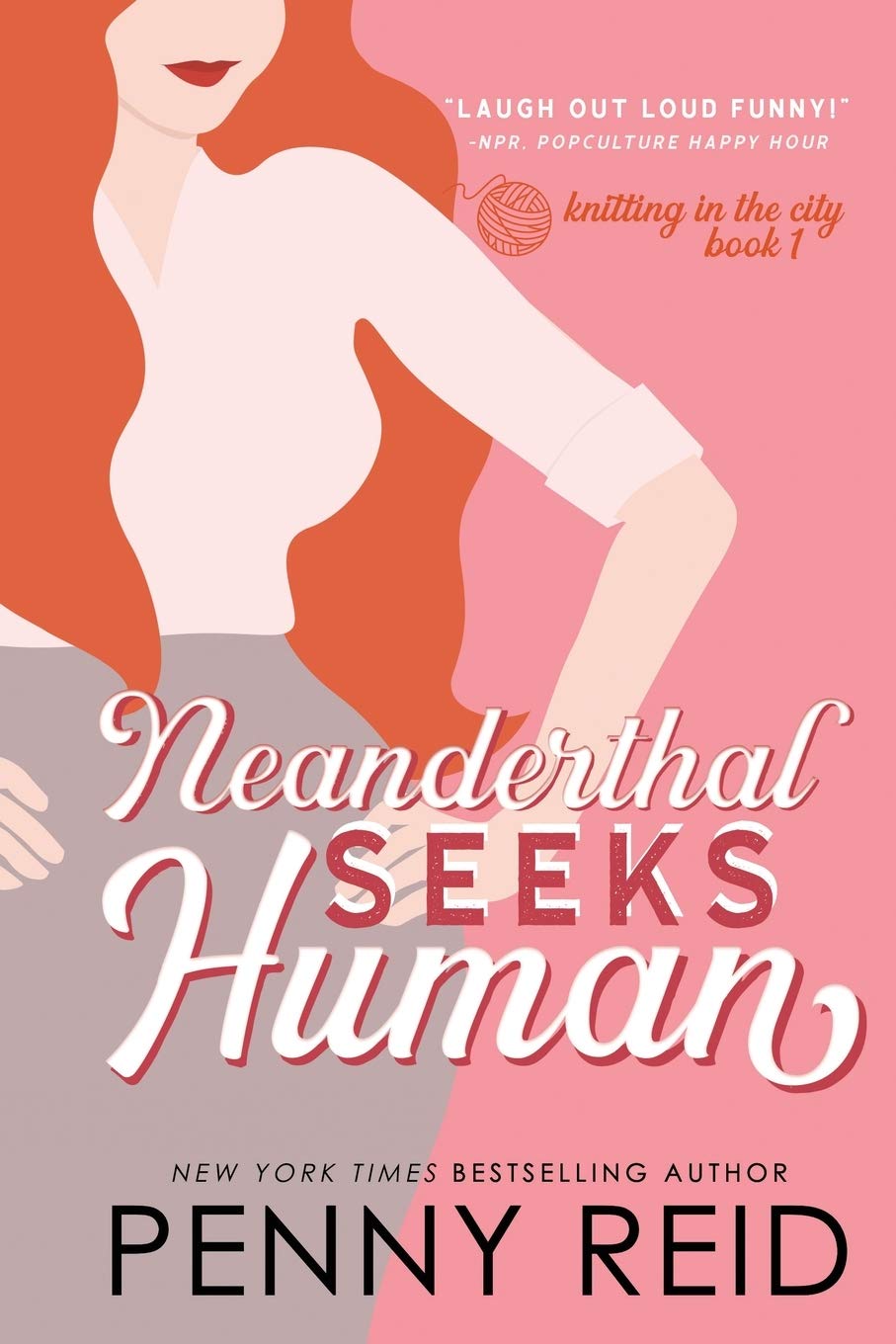 Neanderthal Seeks Human: A Smart Romance (Knitting in the City) - 7450