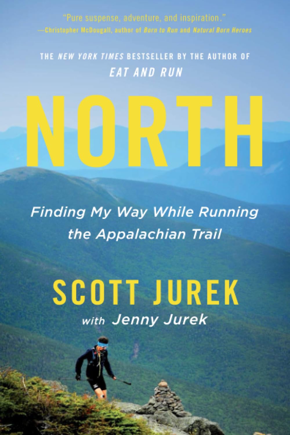 North: Finding My Way While Running the Appalachian Trail - 8005