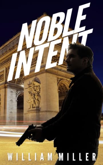 Noble Intent (A Jake Noble Military Thriller) - 2731