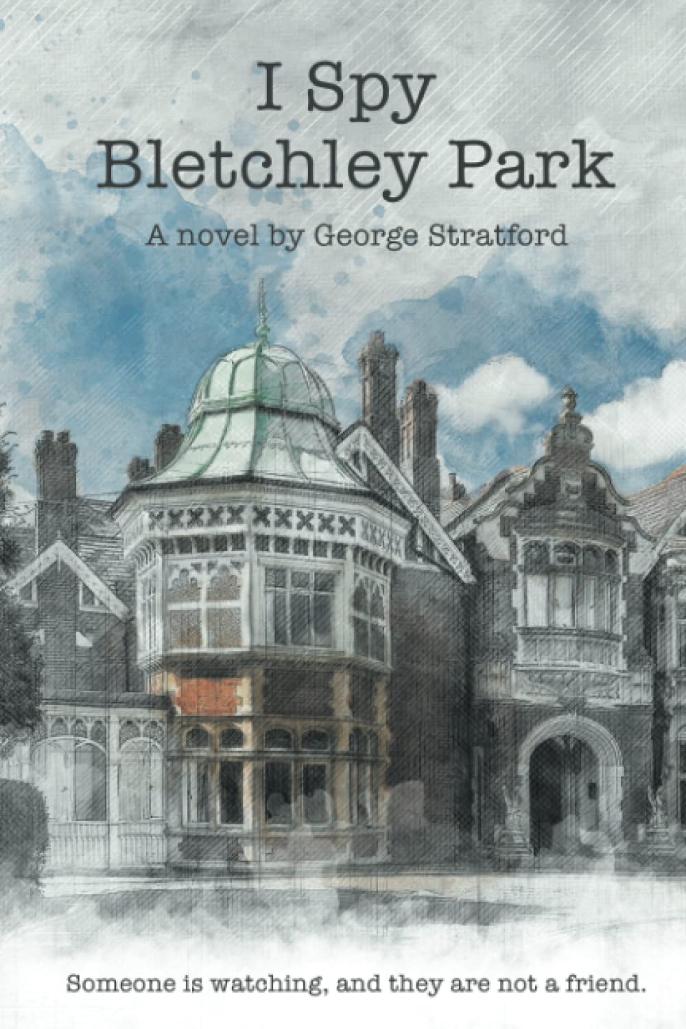 I Spy Bletchley Park: Someone is watching, and they are not a friend. - 6778