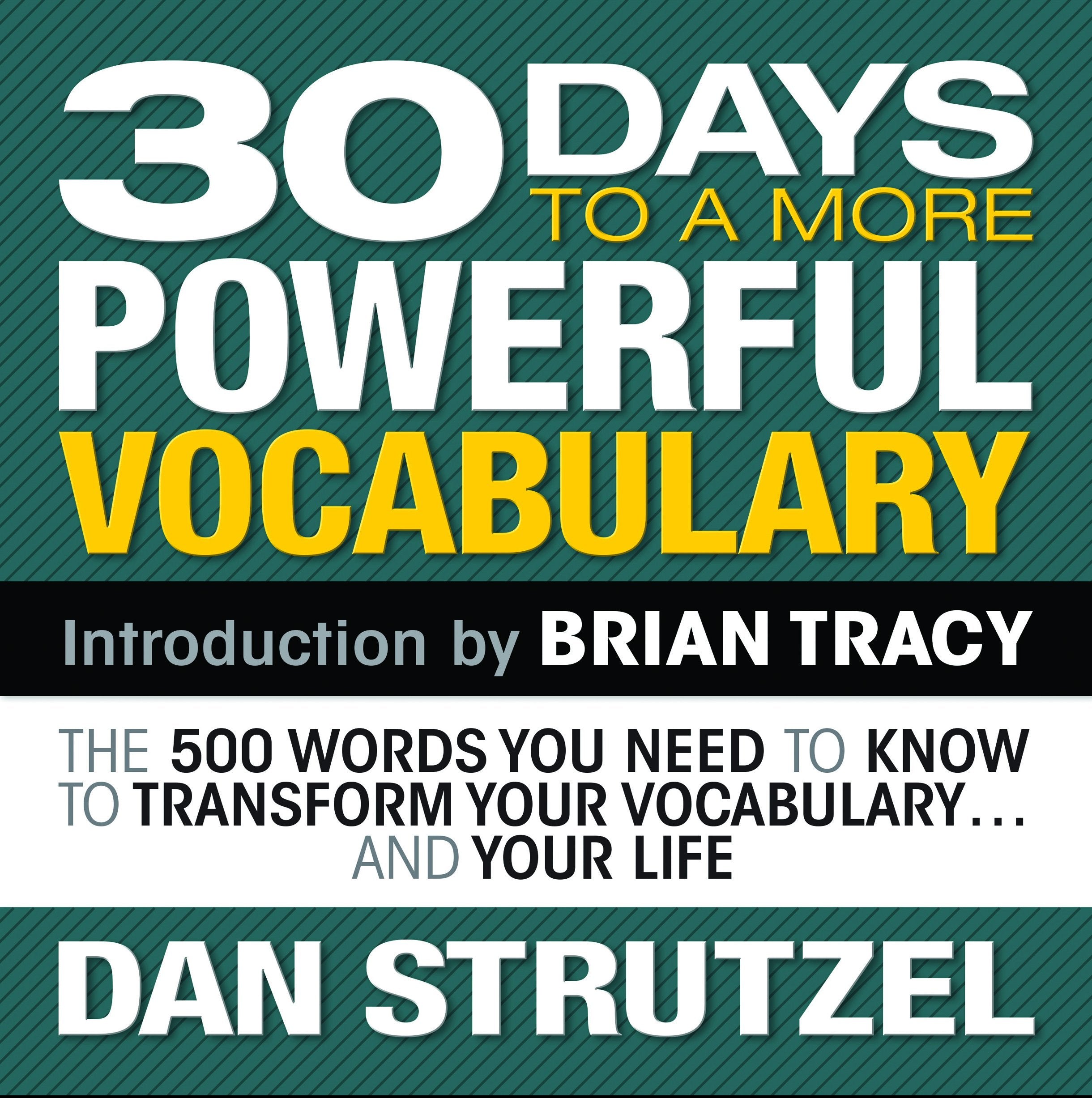 30 Days to a More Powerful Vocabulary: The 500 Words You Need To Know To Transform Your Vocabulary...and Your Life - 3651