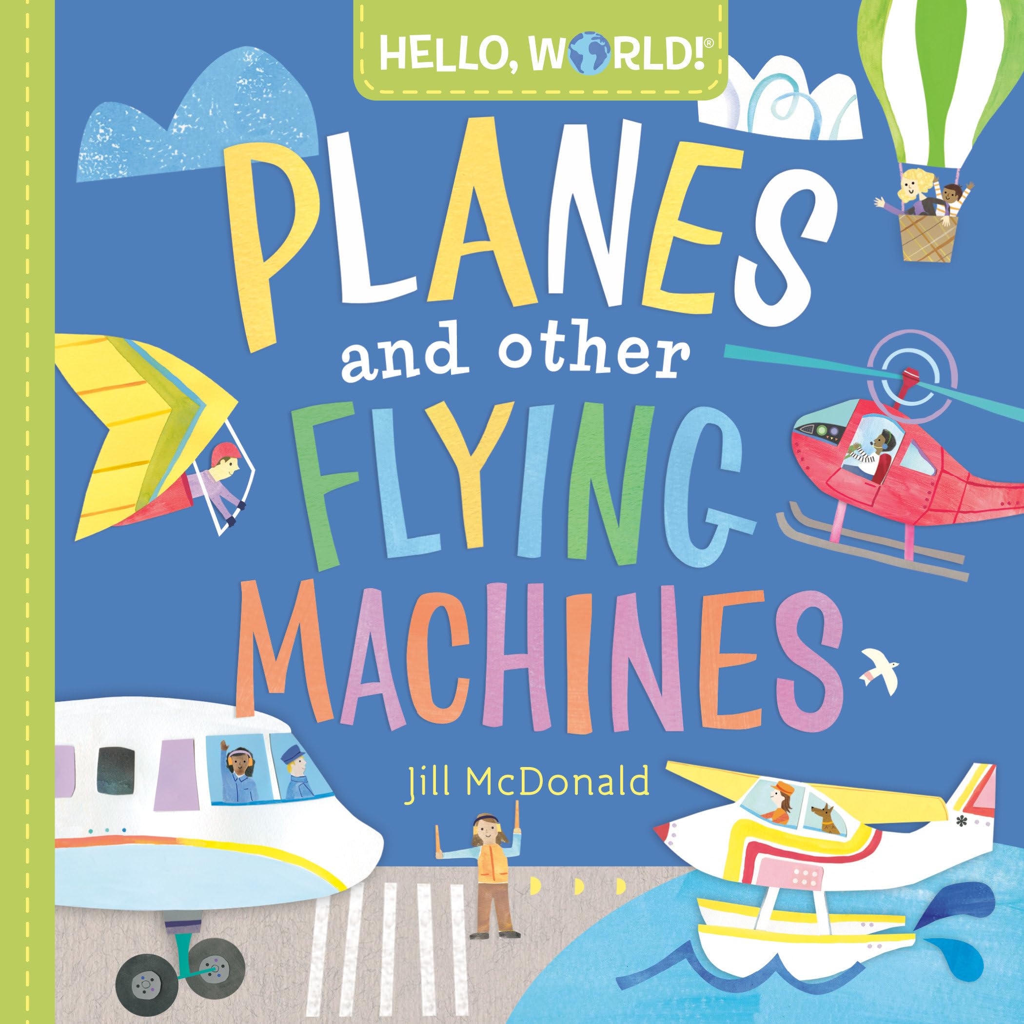 Hello, World! Planes and Other Flying Machines - 8263