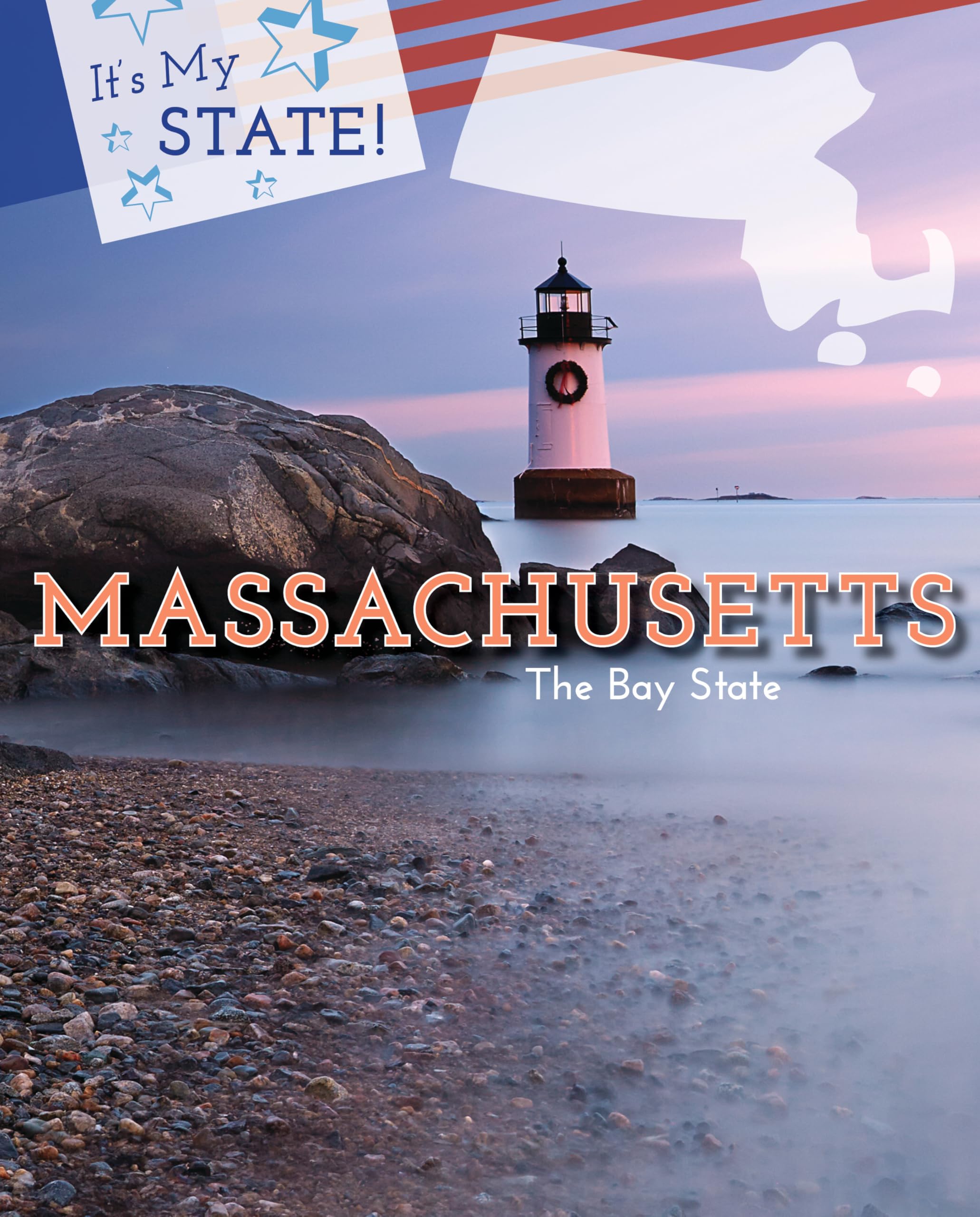 Massachusetts: The Bay State (It's My State!) - 4520