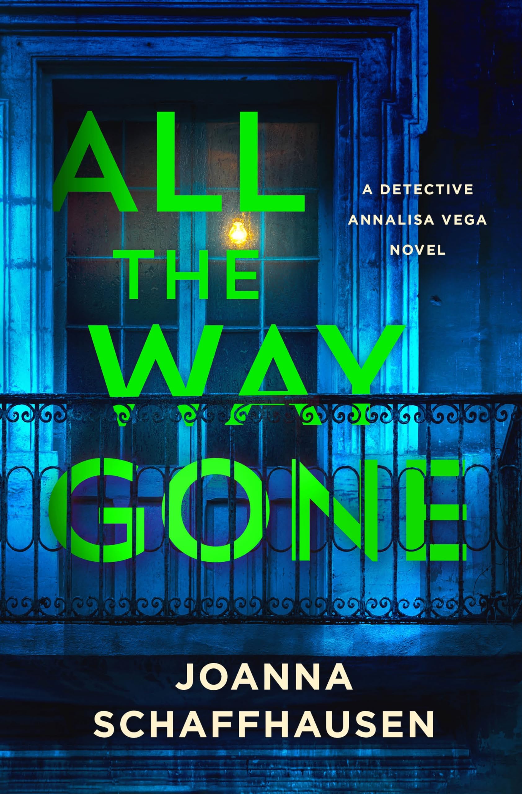 All the Way Gone: A Detective Annalisa Vega Novel (Detective Annalisa Vega, 4)