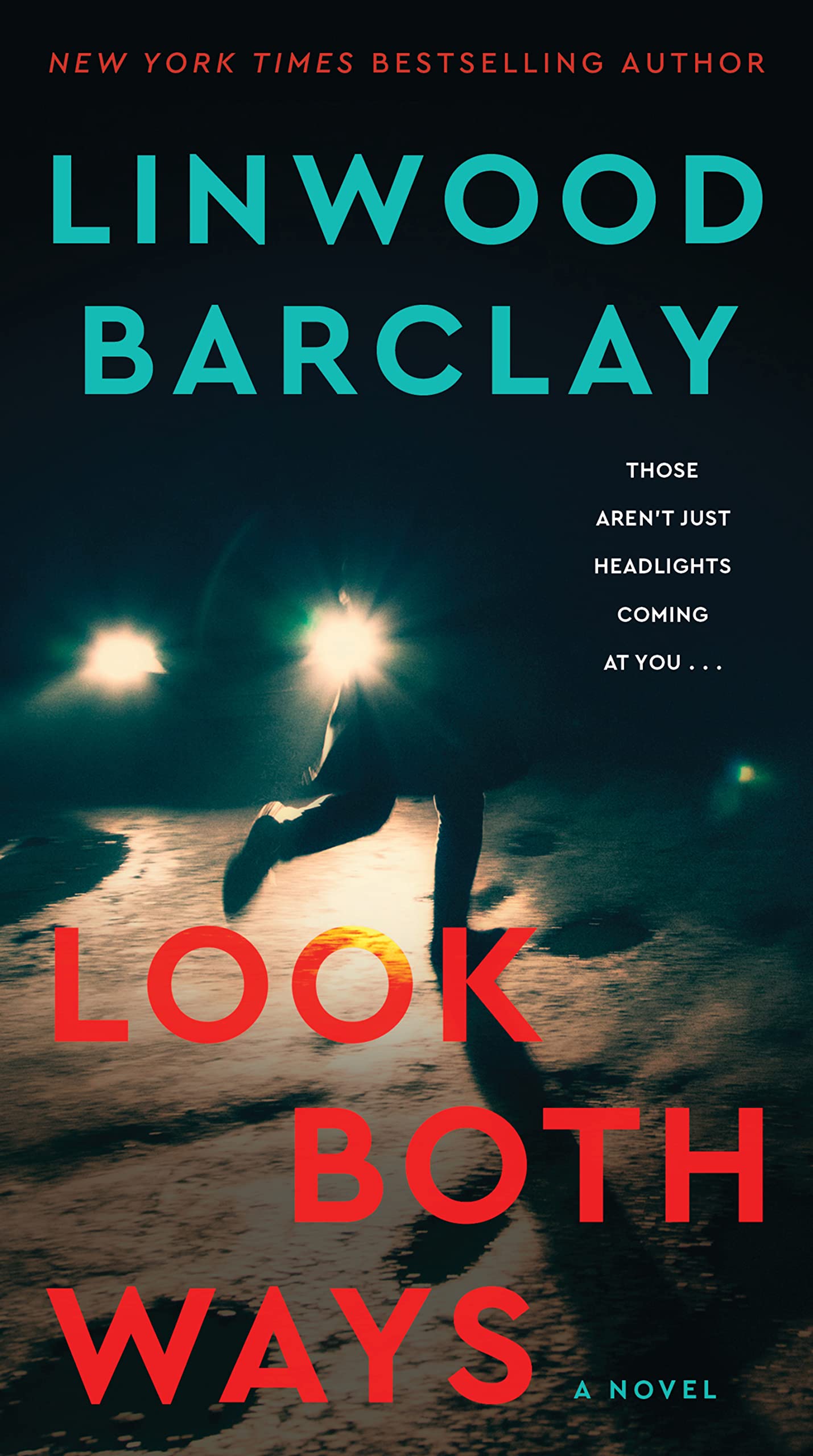 Look Both Ways: A Novel - 7412