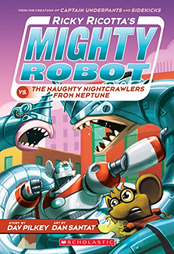 Ricky Ricotta's Mighty Robot vs. The Naughty Nightcrawlers From Neptune (Ricky Ricotta's Mighty Robot #8) - 23