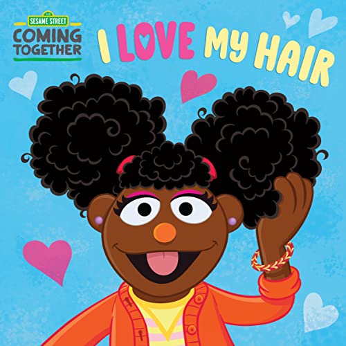 I LOVE MY HAIR (SESAME STREET) ( - 5154