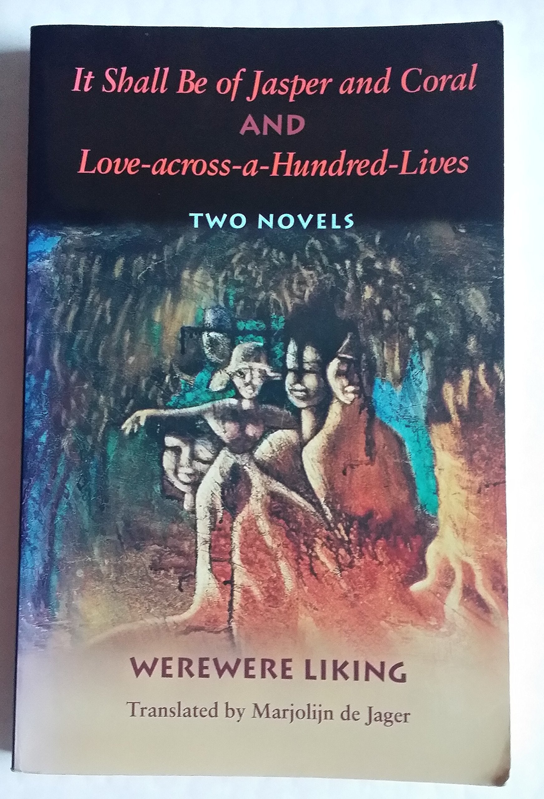 It Shall Be of Jasper and Coral and Love-across-a-Hundred-Lives (CARAF Books: Caribbean and African Literature Translated from French) - 6754