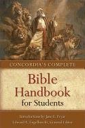 Concordia's Complete Bible Handbook for Students - 6374