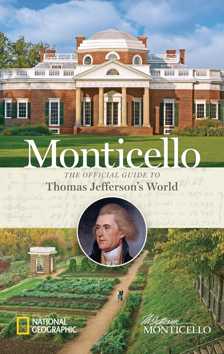 Monticello: The Official Guide to Thomas Jefferson's World - 5962