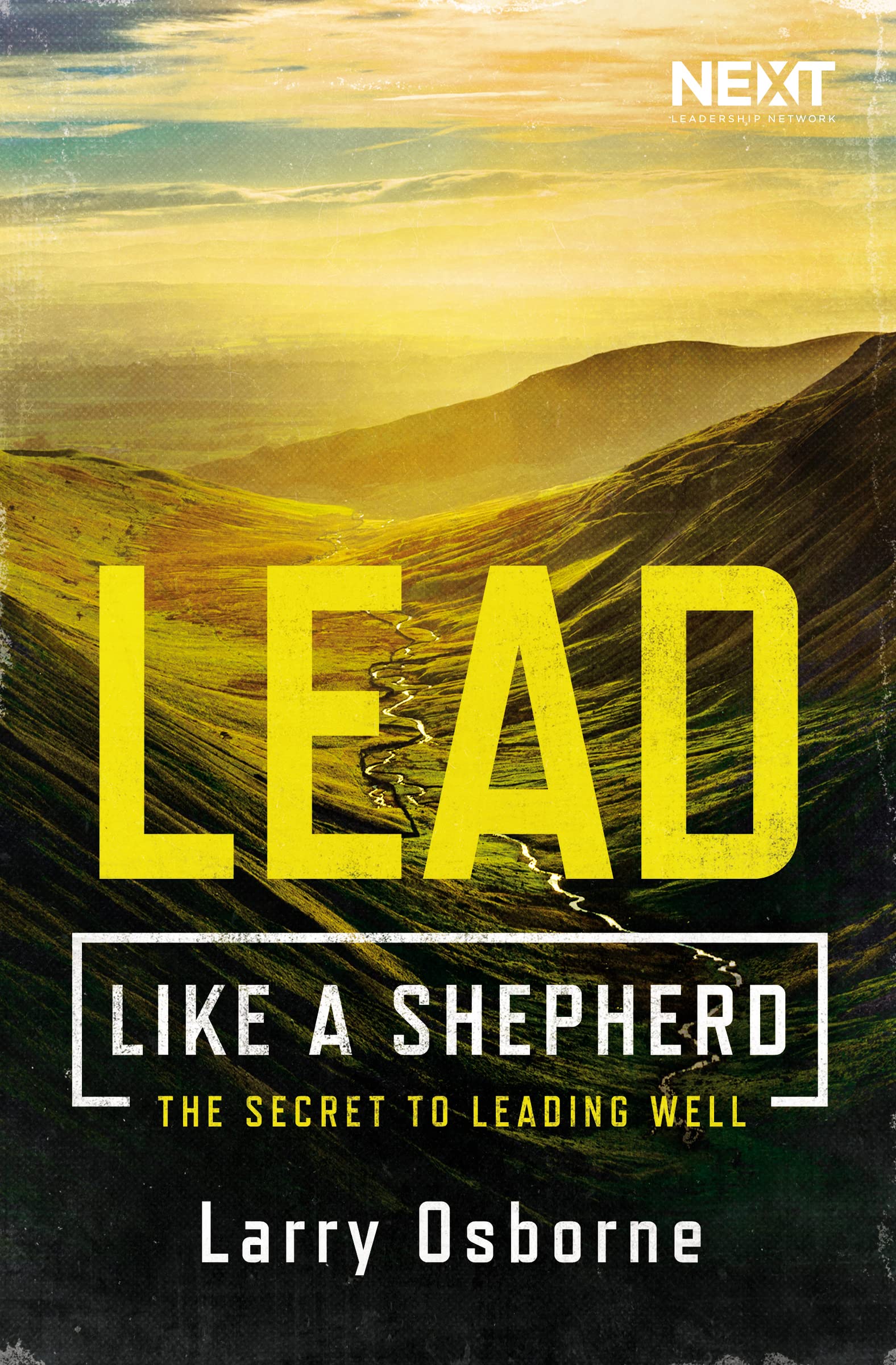 Lead Like a Shepherd: The Secret to Leading Well - 6276