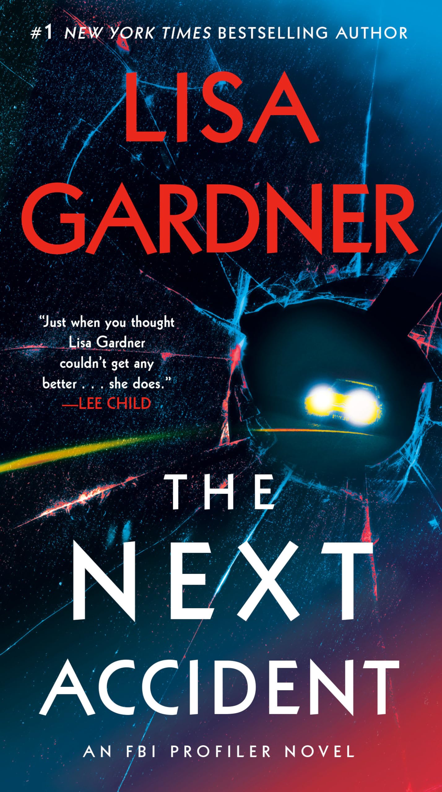 The Next Accident: An FBI Profiler Novel - 1510