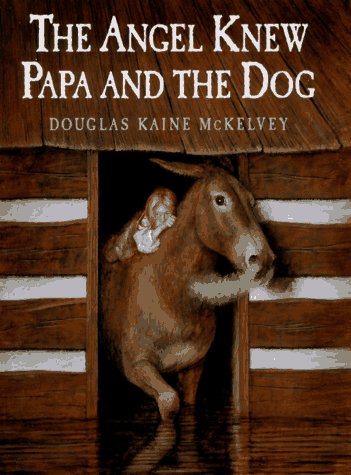 The Angel Knew Papa and the Dog - 3665