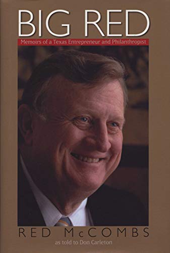 Big Red: Memoirs of a Texas Entrepreneur and Philanthropist - 5771