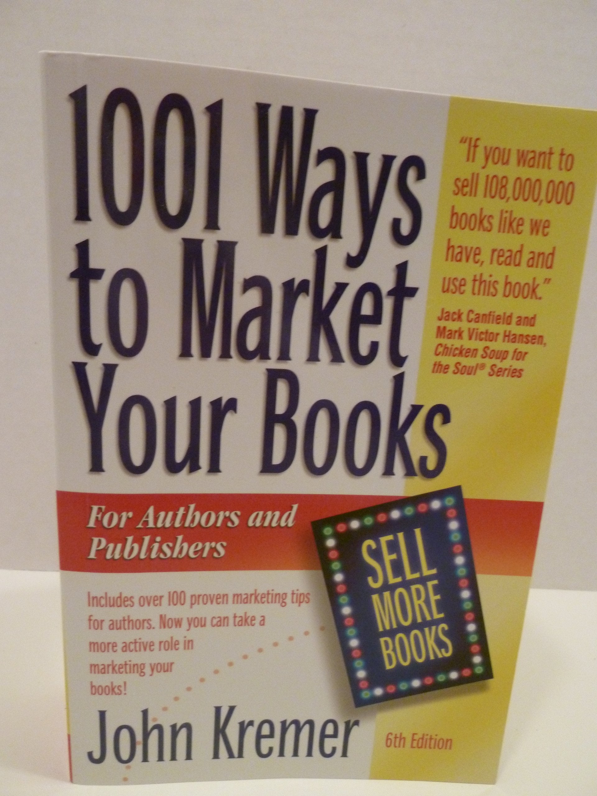 1001 Ways to Market Your Books: For Authors and Publishers, 6th Edition