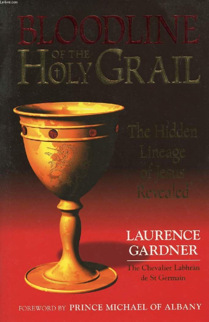 Bloodline of the Holy Grail: The Hidden Lineage of Jesus Revealed - 5909