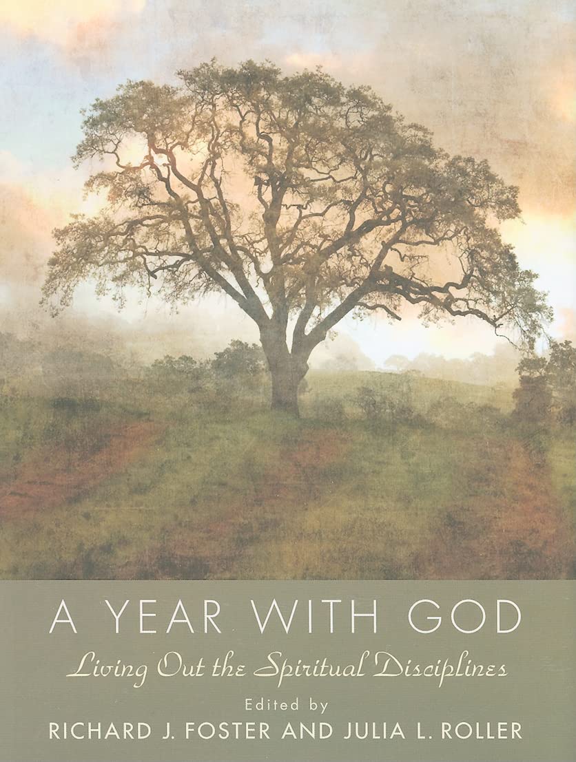 A Year with God: Living Out the Spiritual Disciplines - 2525