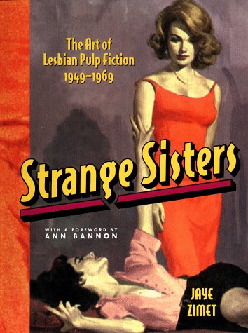 Strange Sisters: The Art of Lesbian Pulp Fiction 1949-1969 - 6922