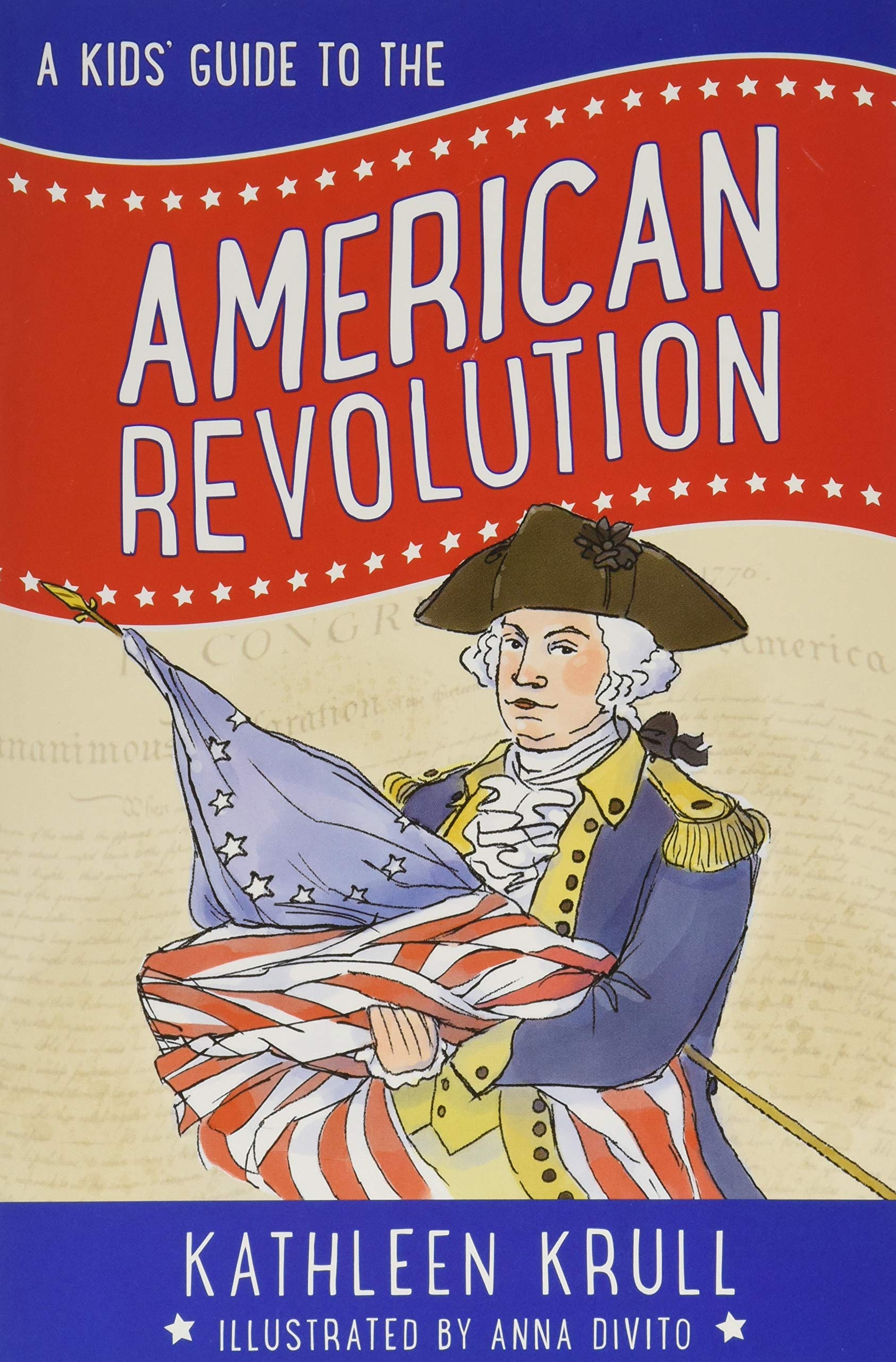 A Kids' Guide to the American Revolution (Kids' Guide to American History, 2) - 1681