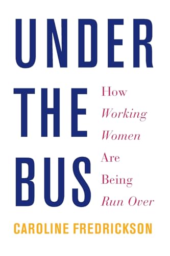 Under the Bus: How Working Women Are Being Run Over - 6819